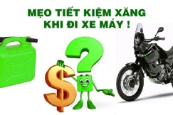 MẸO GIÚP TIẾT KIỆM XĂNG KHI ĐI XE MÁY
